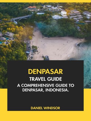 cover image of Denpasar Travel Guide